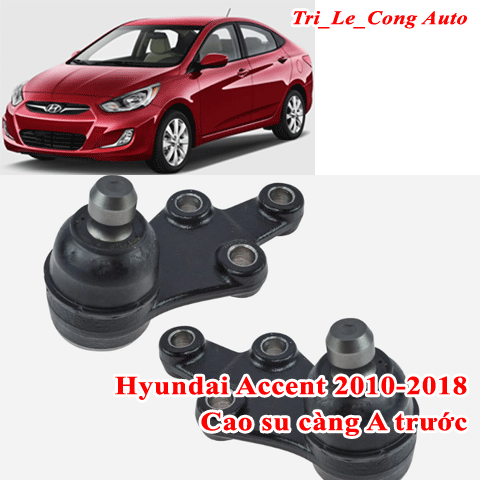 Cao su càng A Accent 10-18 trên dưới trước sau Hyundai đời 12 14 16 17 1.5 1.6 số sàn treo gầm rotuyn trụ đứng dưới