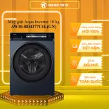 Máy giặt Aqua Inverter 10 kg AW10-BD4377U1L(GN) - GIAO TOÀN QUỐC - CHỈ MIỄN PHÍ HCM