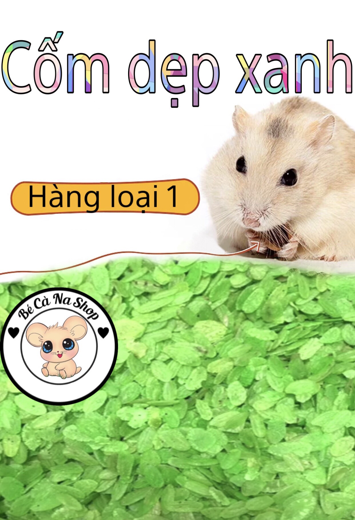 Cốm dẹp xanh hamster thích ăn thức ăn cho hamster , thỏ bọ sóc chinchilla...