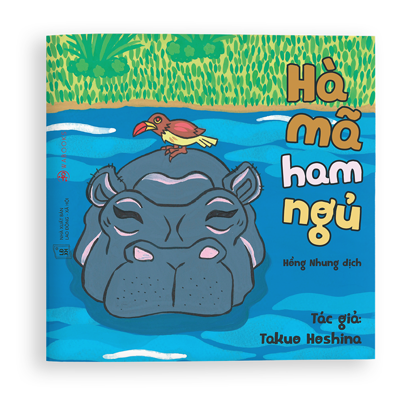 Sách Ehon - Hà mã ham ngủ - Dành cho trẻ từ 0 - 6 tuổi