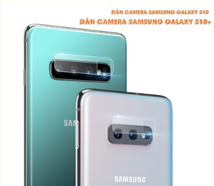 Dán cường lực camera sau cho galaxy s10/ s10 plus