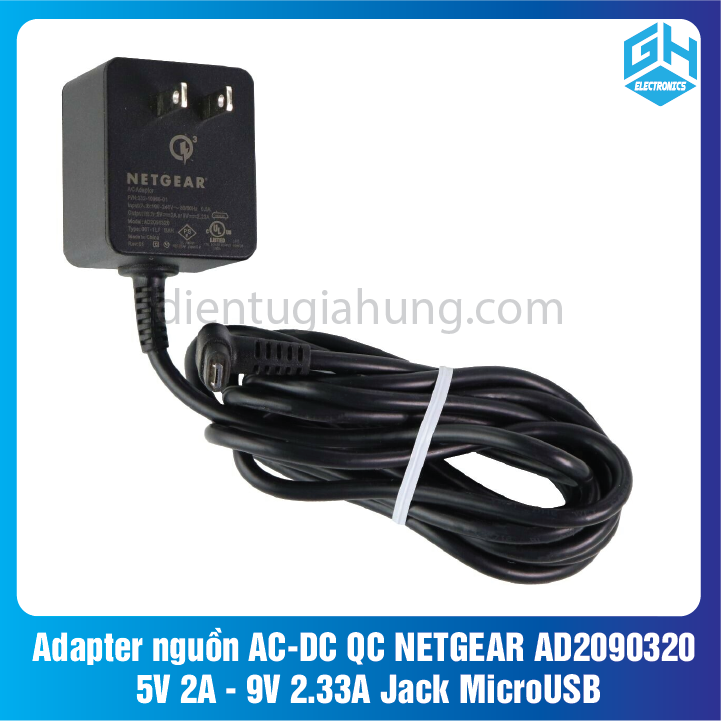 Adapter nguồn AC-DC QC NETGEAR AD2090320 5V 2A - 9V 2.33A Jack MicroUSB