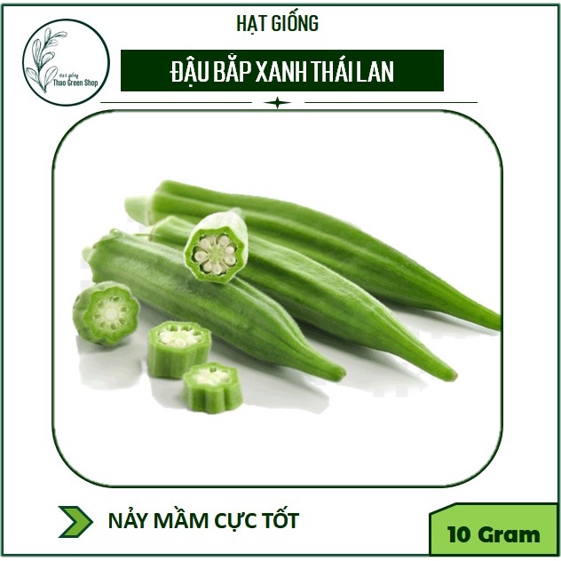 ĐẬU BẮP XANH SIÊU QUẢ THÁI LAN