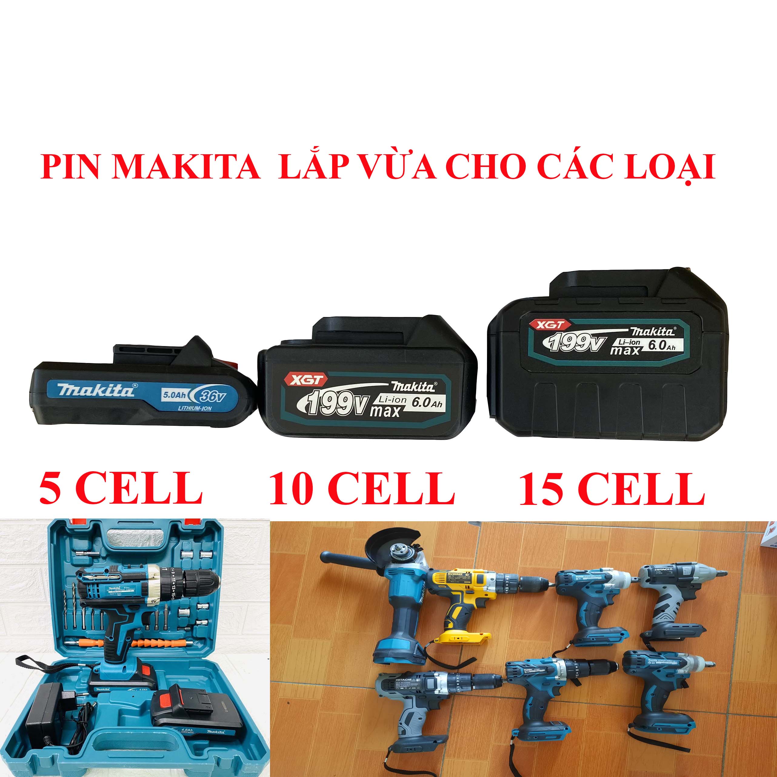 Pin Makita 5 cell - 10 cell - 15 cell dung lượng cao Dùng cho máy khoan bắn vít pin