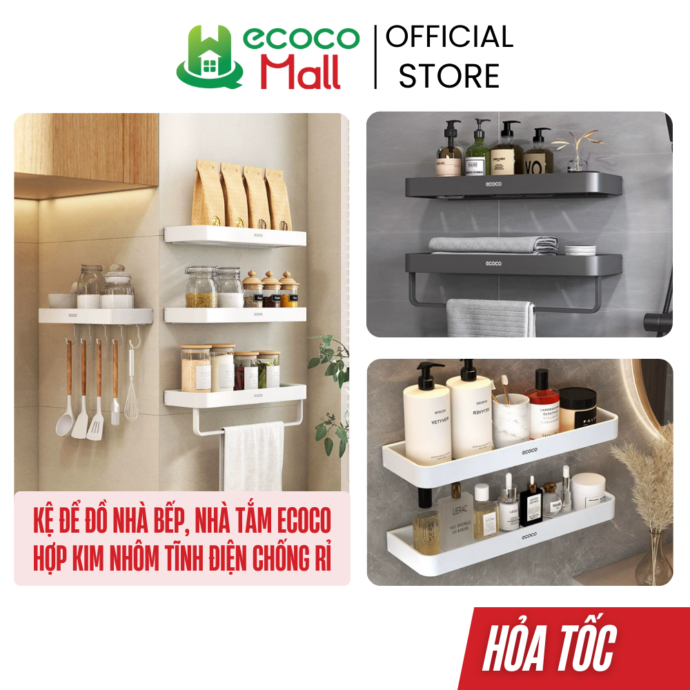 Kệ để đồ nhà bếp nhà tắm ECOCO hợp kim Nhôm tĩnh điện chống hoen gỉ mẫu mới 2 chức năng dán và khoan tường siêu chắc
