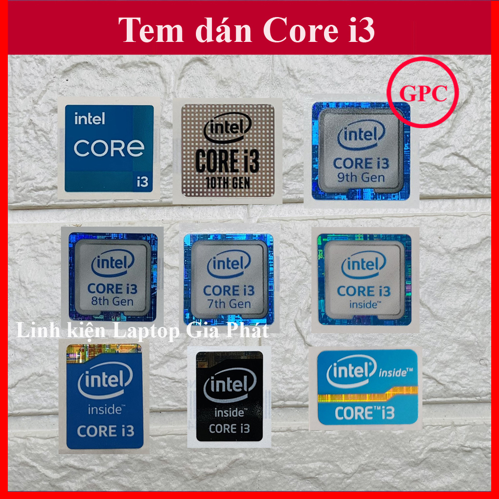 Tem dán Intel CORE i3 Tổng Hợp nhiều thế hệ Sticker trang trí Laptop máy tính