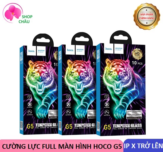 Kính Cường Lực Full Màn Hình Hoco G5 Cho Iphone /X/Xs/Xr /Xs Max/11/11pro/11pro Max Chống Bám Vân Tay