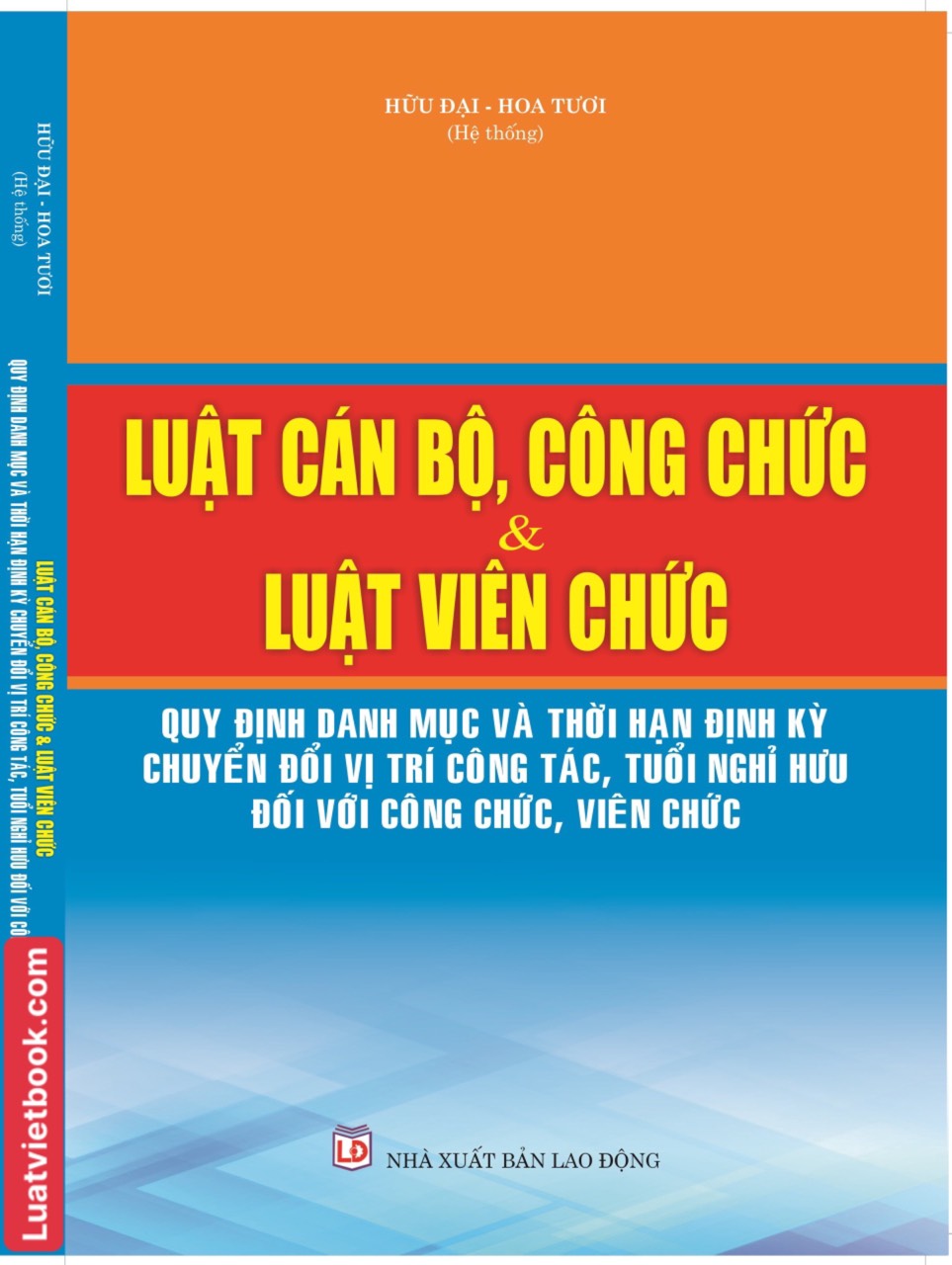 Luật cán bộ, công chức và luật viên chức - quy định danh mục và thời hạn định kỳ chuyển đổi vị trí công tác, tuổi nghỉ hưu đối với công chức, viên chức