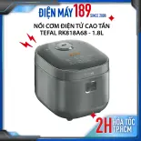 Nồi cơm điện tử cao tần lòng niêu Tefal RK818A68 1.8L công suất 1200W