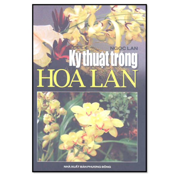 Kho sách cũ - kỹ thuật trồng hoa lan