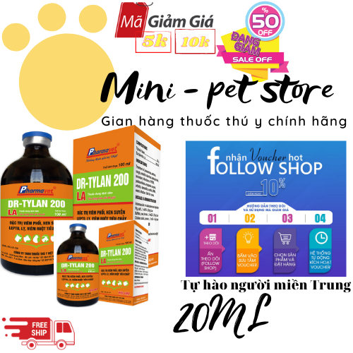 20ML  DR-TYLAN 200 VIÊM PHỔI, HEN SUYỄN, LEPTO, LỴ, VIÊM RUỘT TIÊU CHẢY CHO GIA SÚC, GIA CẦM, TRÂU, BÒ, LỢN, NGAN, NGỰA, GÀ, VỊT THÚ Y DRICH