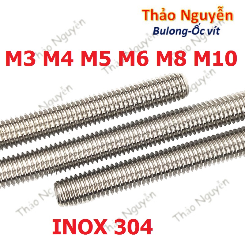 Cây ty ren inox 304 m3 m4 m5 m6 m8 m10