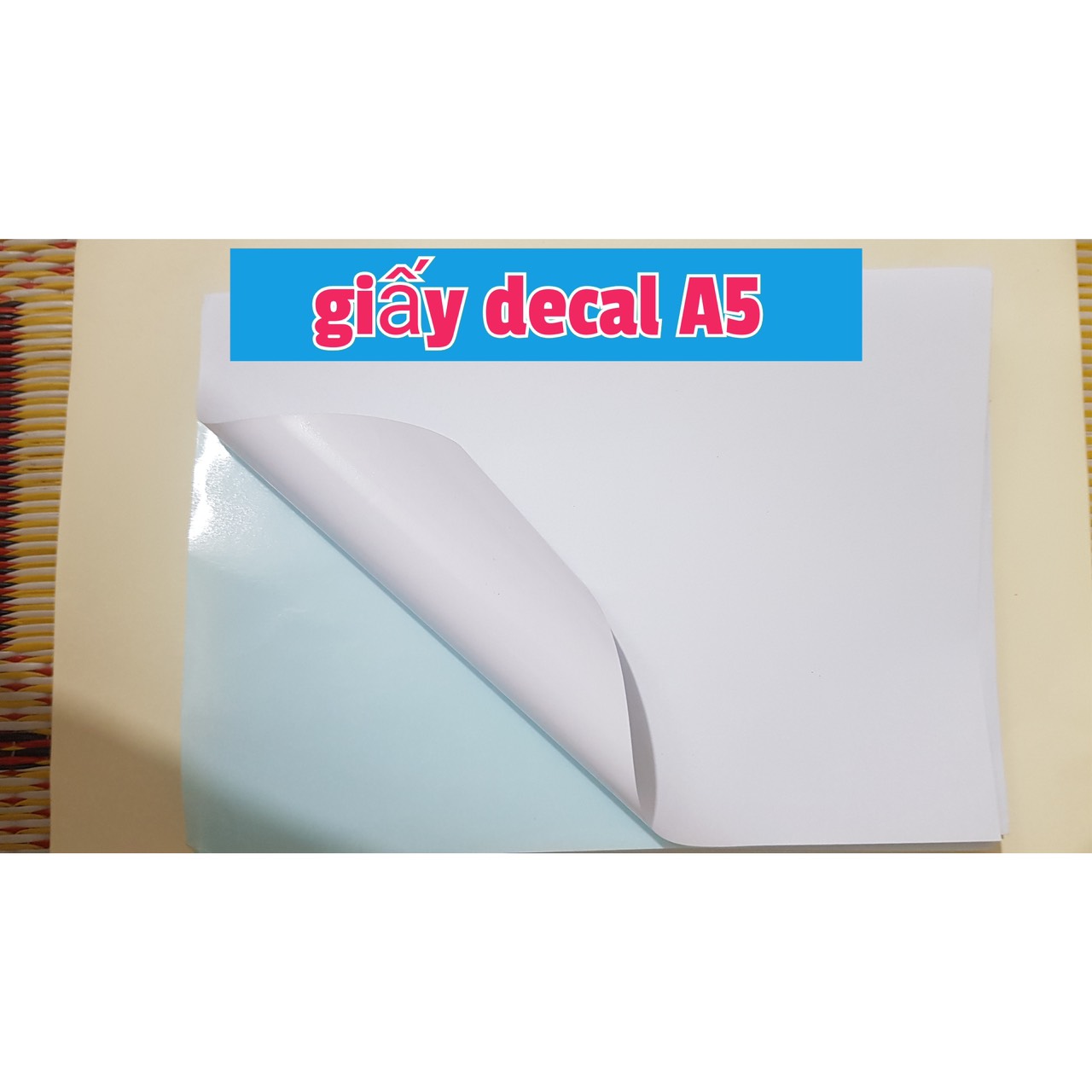 Giấy đề can A5 đế xanh - Giấy decal A5 bóc dính đế xanh