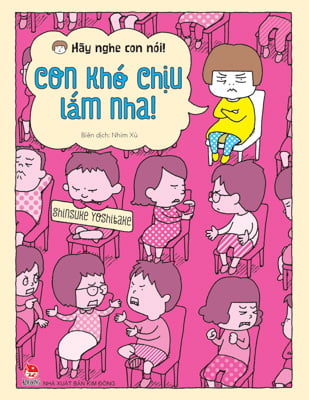 Fahasa - hãy nghe con nói! - con khó chịu lắm nhá!