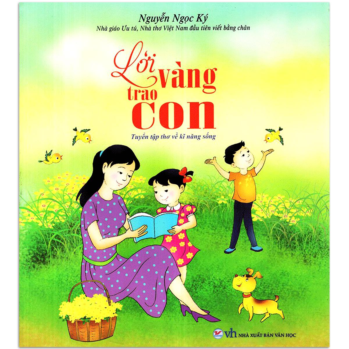 Sách lời vàng trao con - tác giả nguyễn ngọc ký