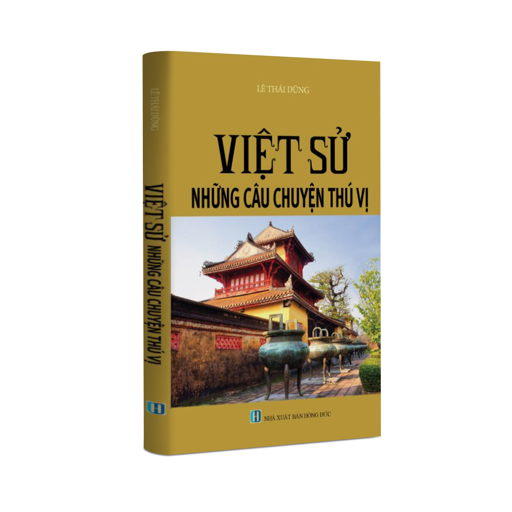 Sách lịch sử - Việt sử Những câu chuyện thú vị