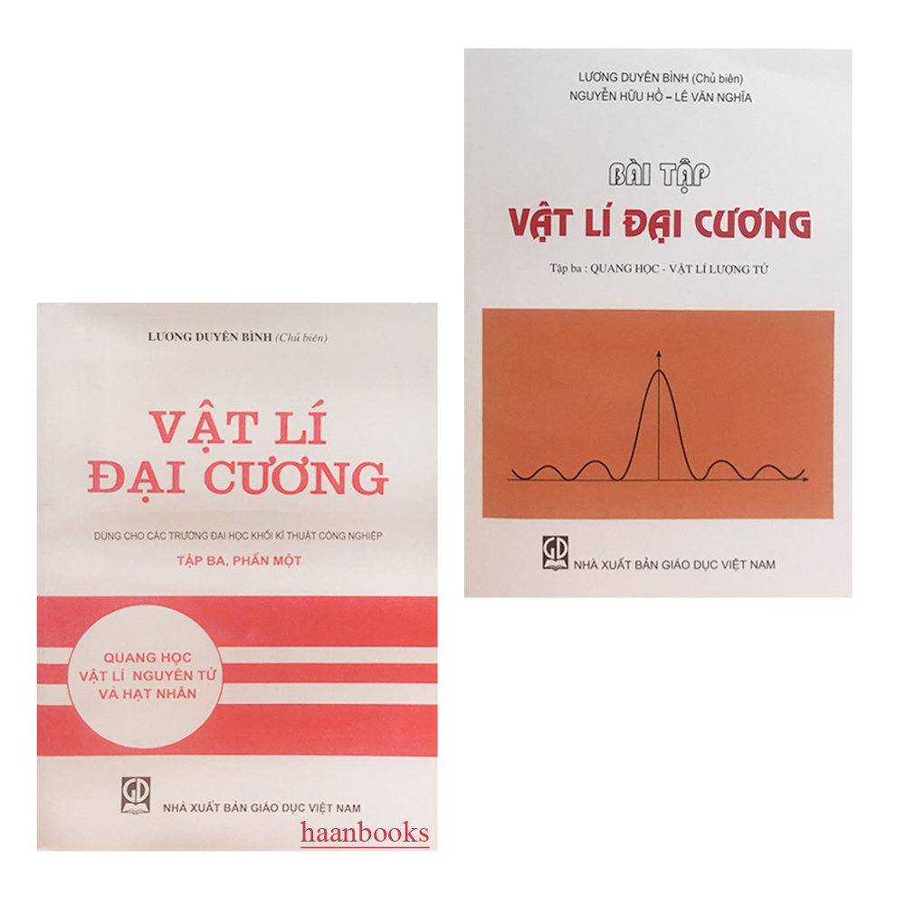Combo sách: vật lí đại cương tập 3, phần một - quang học - vật lí lượng tử và hạt nhân + bài tập