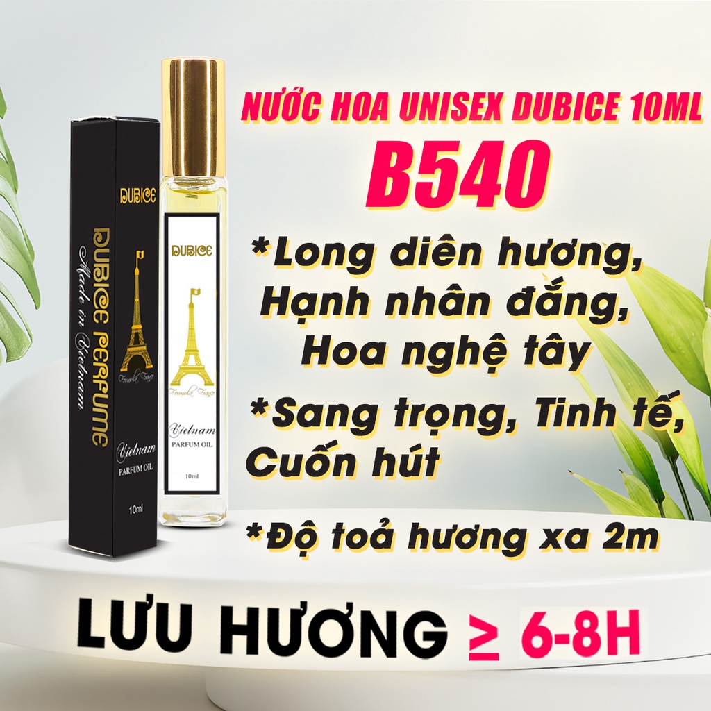 Nước hoa nữ Dubice B540 10ml mini bỏ túi lưu hương thơm lâu 6-8 tiếng phong cách Pháp Dubai