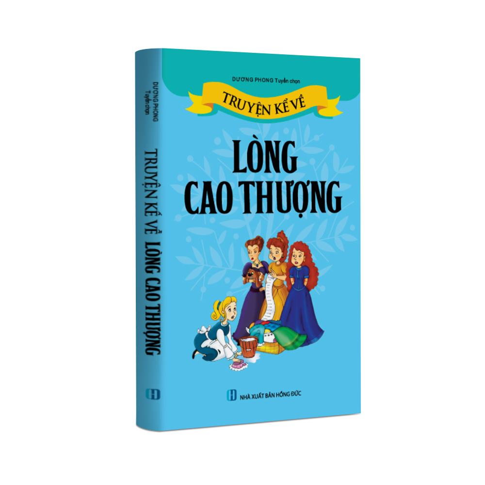 Sách Thiếu Nhi - Truyện kể về Lòng Cao Thượng