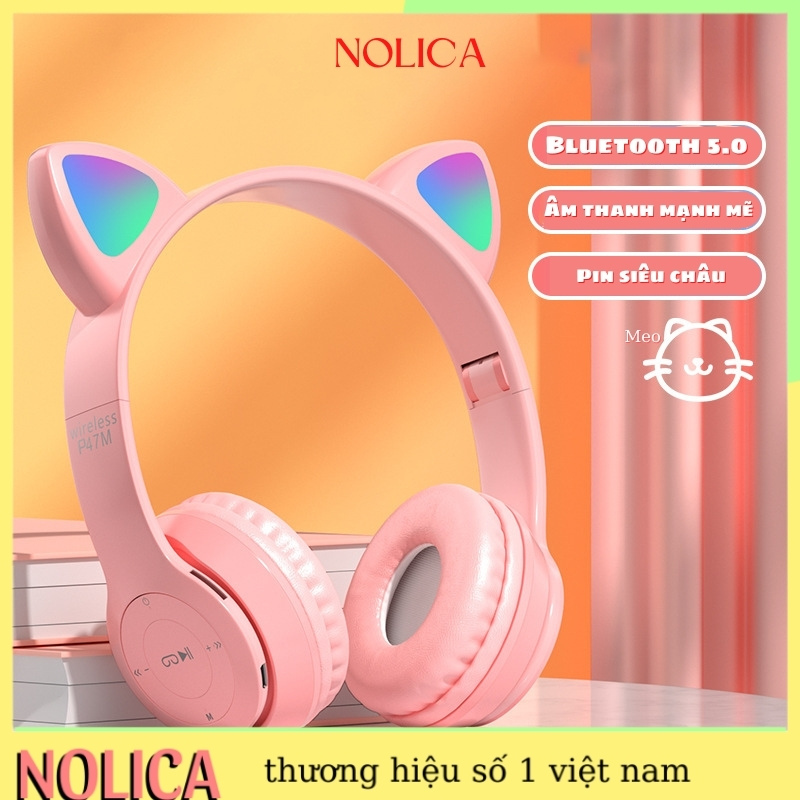 Tai nghe chup tai mèo blutooth không dây có mic 7 màu phát sáng cute xịn NOLICA P47M1