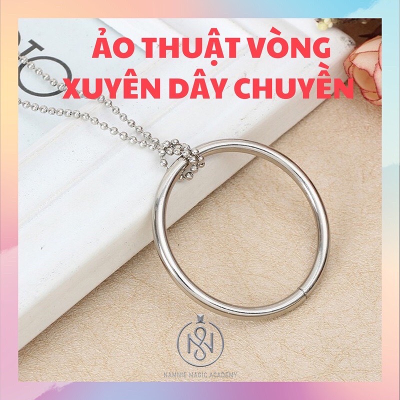 Ảo Thuật Vòng Xuyên Dây Chuyền
