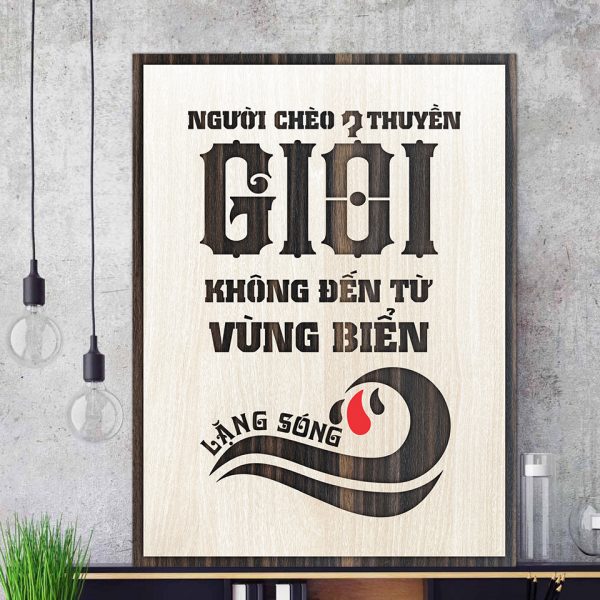 Tranh gỗ truyền cảm hứng "Người chèo thuyền giỏi không đến từ vùng biển lặng sóng"