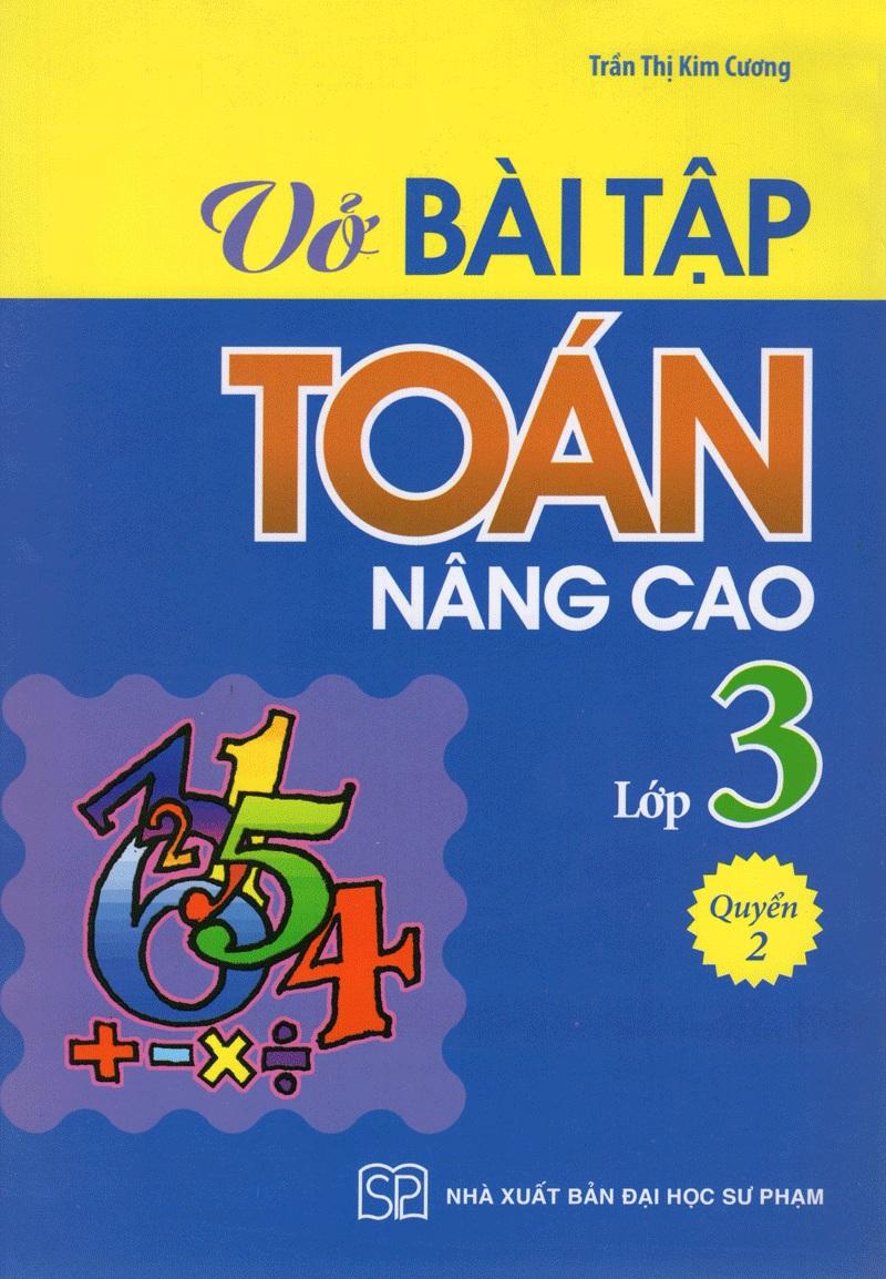 [ Sách ] Vở Bài Tập Toán Nâng Cao Lớp 3 (Quyển 2)