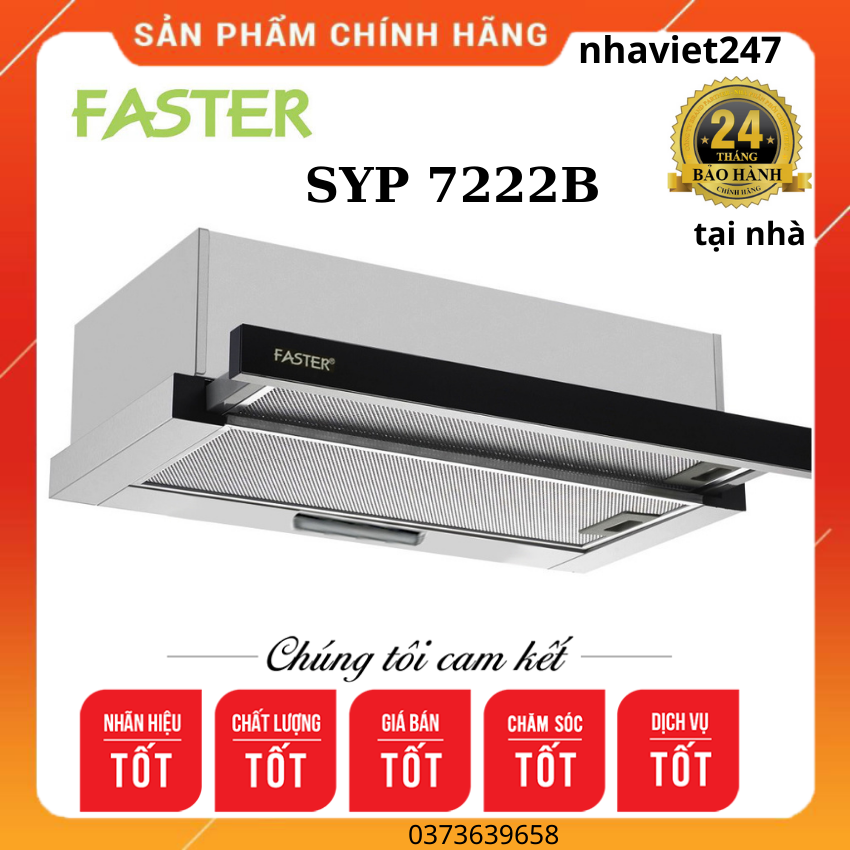 Máy hút mùi Faster SYP 7222B-Mặt đen,âm tủ,70cm, Hút 850m3/h,máy khoẻ chạy êm-Mát hút khới khử mùi nhà bếp cao cấp ,giá rẻ Bảo Hành Chính Hãng tại nhà 24 tháng[NhaViet2247]
