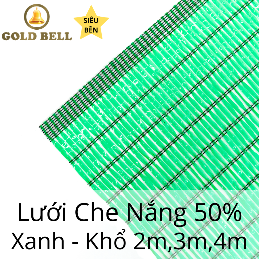 Lưới che nắng Gold Bell (Chuông Vàng) Chính Hãng 50% xanh nhiều quy cách