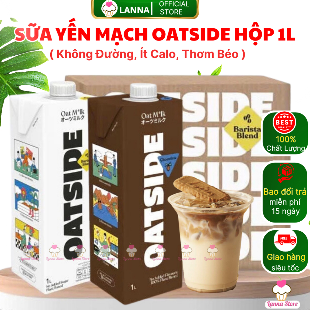 【Hàng Chuẩn Ngon】Sữa Yến Mạch Oatside - Sữa Không Đường Thuần Chay Vị Truyền Thống & Choco Thơm Béo (Lanna Store)