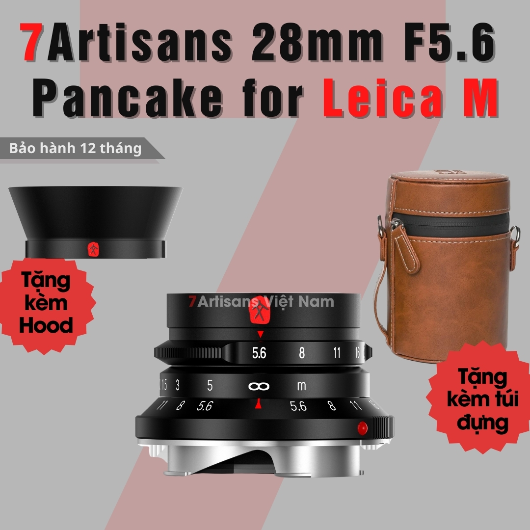 Ống kính 7Artisans 28mm F5.6 Pancake for Leica M - Lens chụp đường phố siêu nhỏ gọn và siêu đẹp