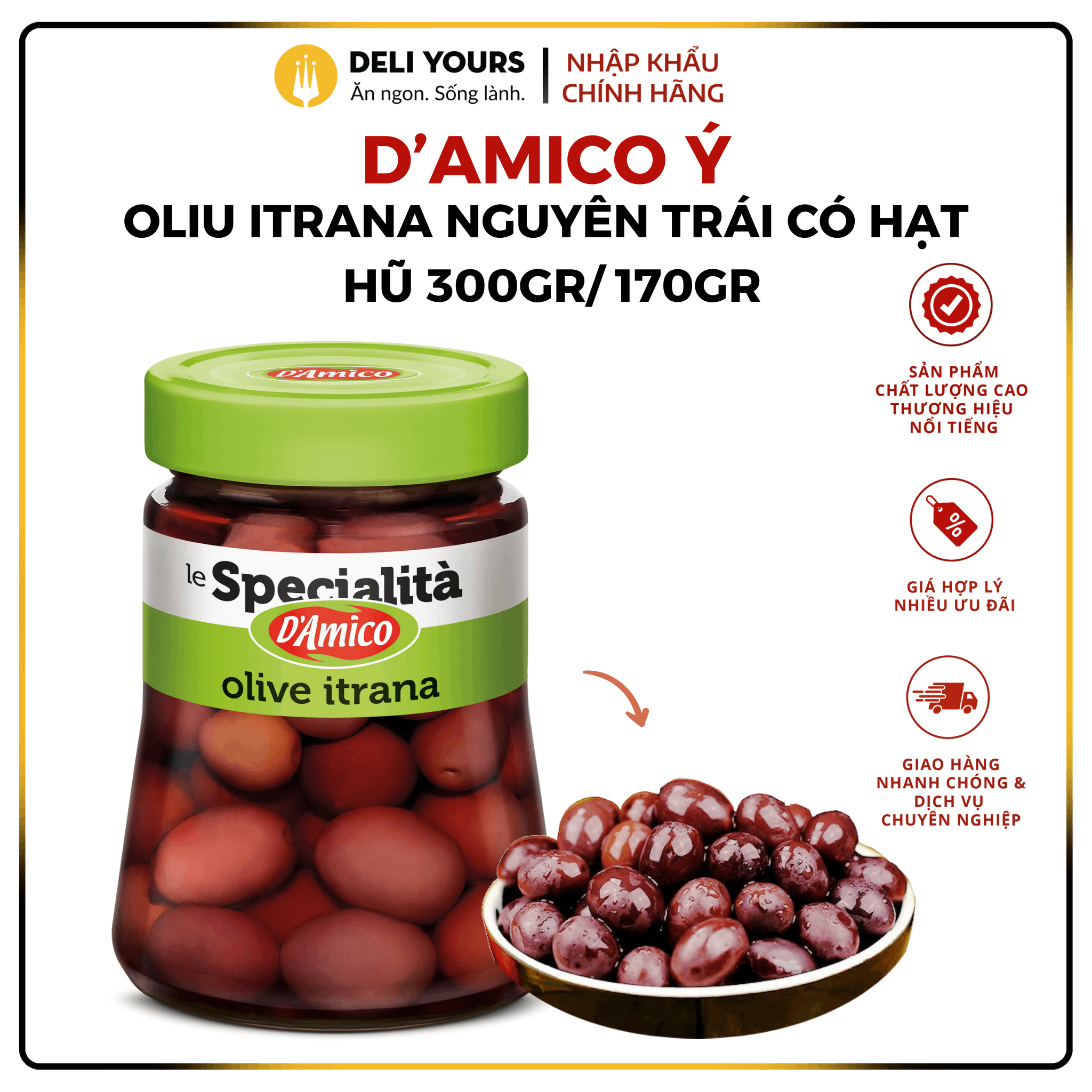 Oliu Itrana Nguyên Trái Có Hạt Hũ 300gr/170gr - Oliu D'Amico Chính Hãng [NHẬP KHẨU Ý] | Deli Yours