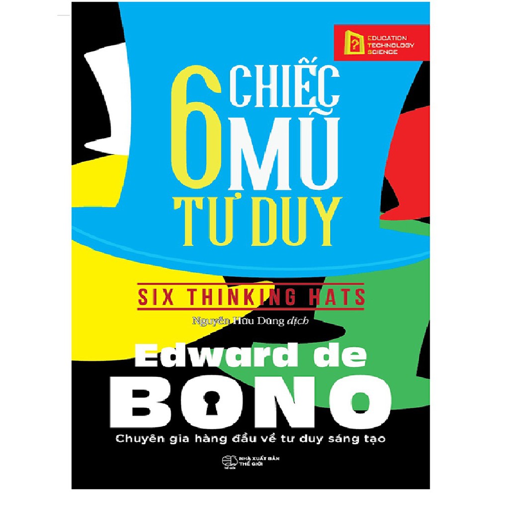 Nguyetlinhbook - 6 chiếc mũ tư duy - tác giả: edward de bono.