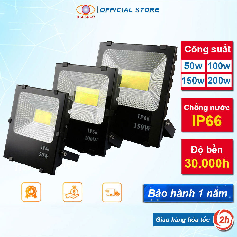 Đèn pha, đèn led chiếu sáng ngoài trời 20w, 30w, 50w, 100w, 150w, 200w haledco chống nước bảo hành 1 năm
