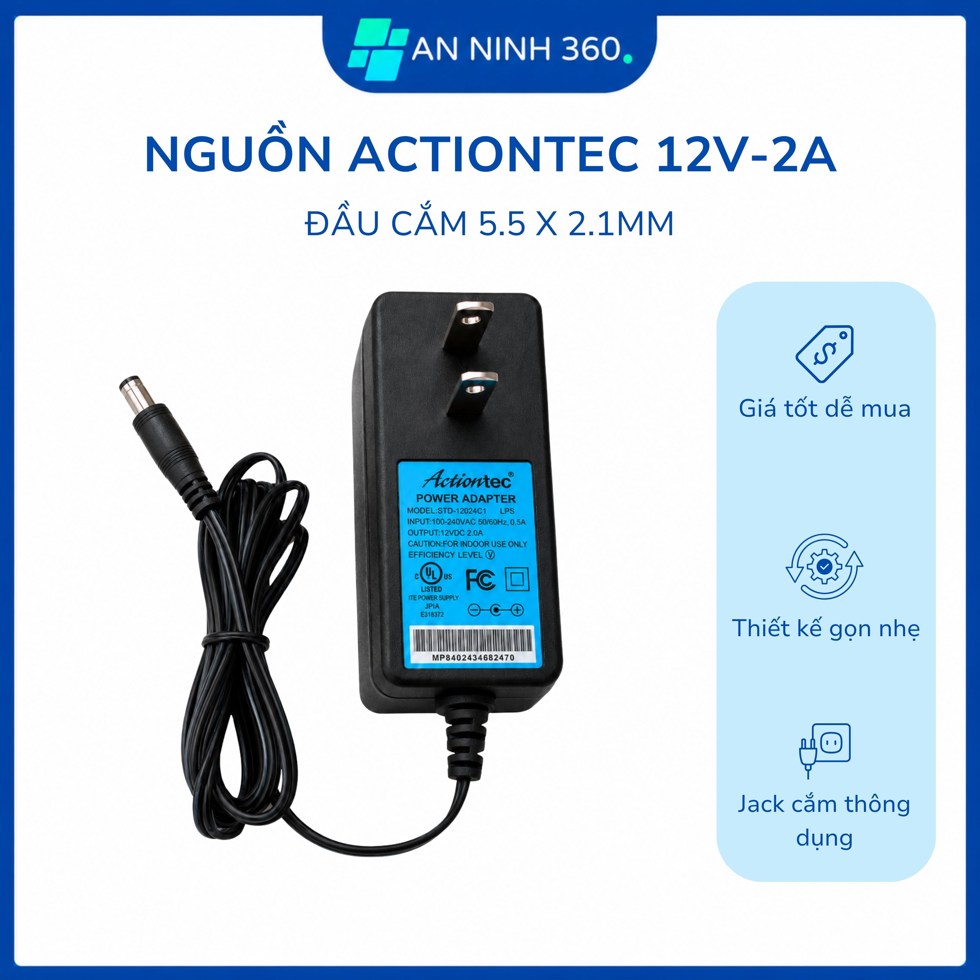 Nguồn DC Actiontec 12V 2A, đầu cắm 5.5×2.1/2.5mm, có đèn báo, dùng cho Camera | C01