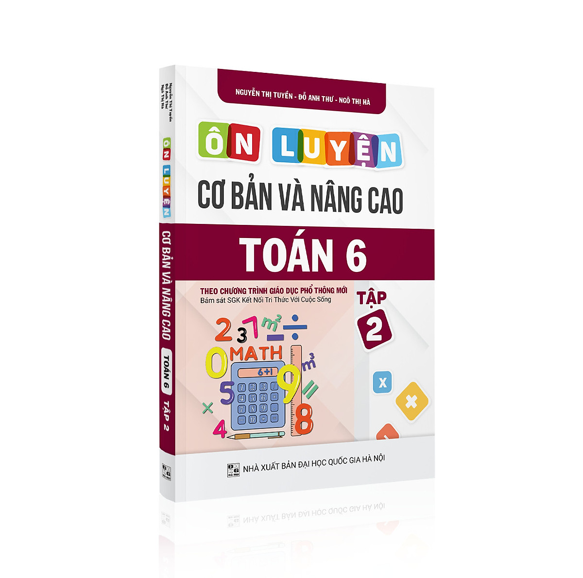 [Sách Chính Hãng] Ôn luyện cơ bản và nâng cao Toán 6 Tập 2 (Kết nối Tri thức với Cuộc sống) - NTbooks