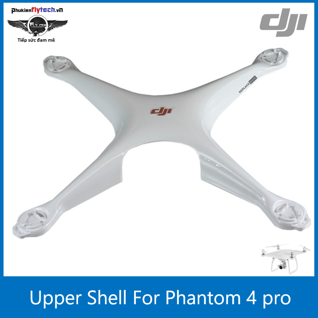 Vỏ lưng phantom 4 pro thay thế - upper shell for phantom 4 - Linh kiện chính hãng DJI - Phù hợp với phantom 4 Pro/Pro+/Pro V2.0 - Dễ dàng tháo lắp và thay thế.