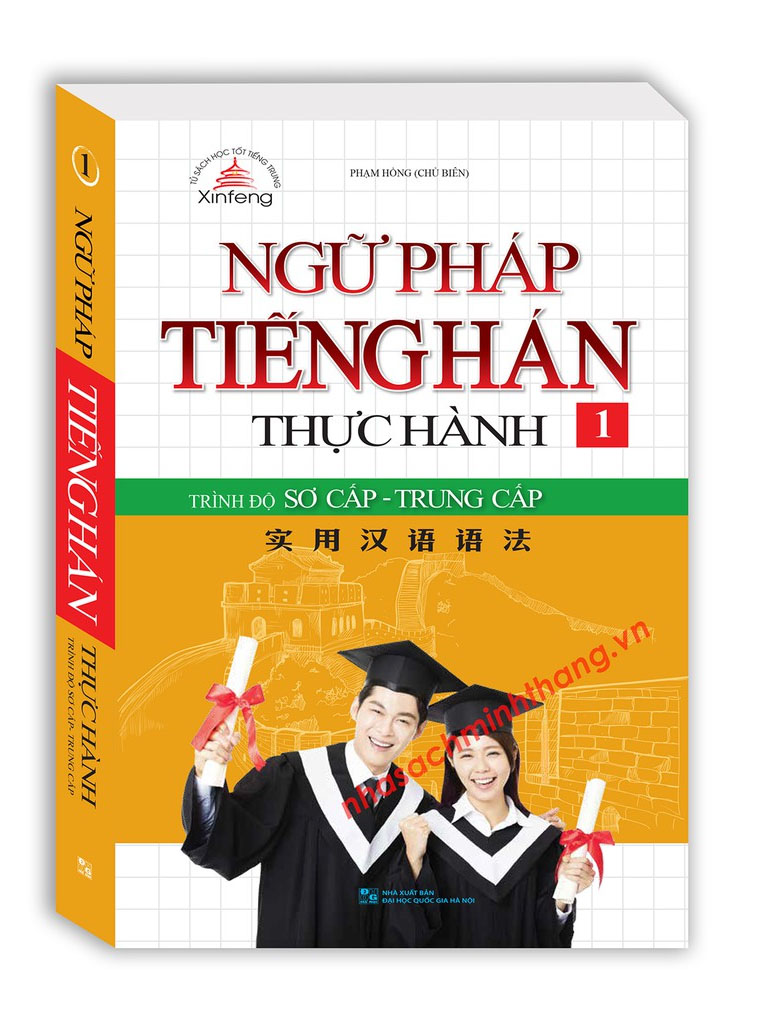 Ngữ pháp tiếng Hán thực hành tập 1 - Trình độ sơ cấp-trung cấp