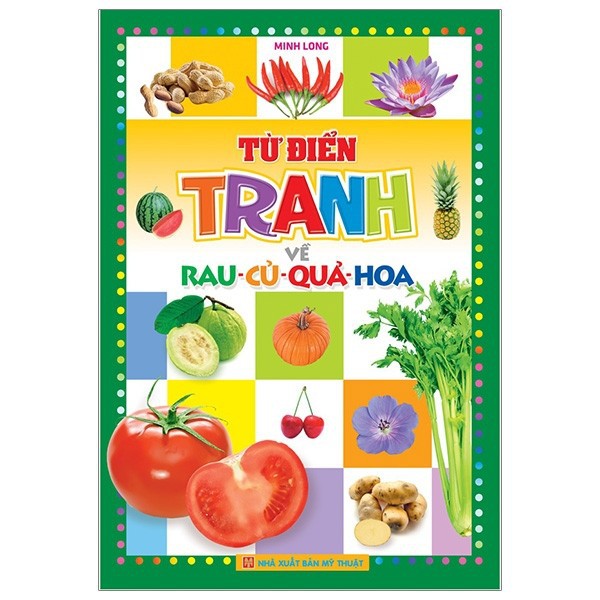 Sách: từ điển tranh về rau - củ - quả - hoa b85