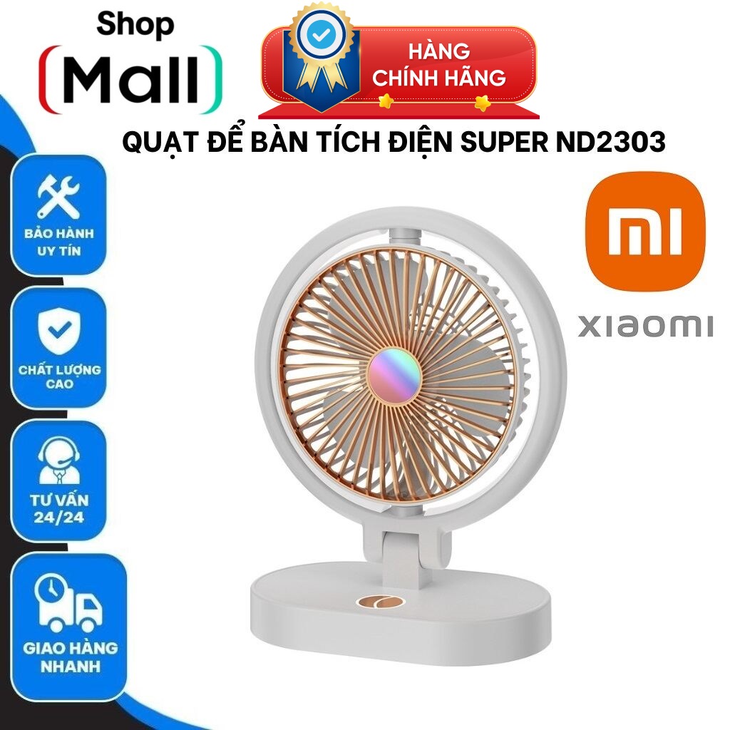 Xiaomi Mall Giá Tốt Quạt Tích Điện Đa Năng Quạt Điện Super ND-2303 Siêu Gọn Siêu Tiện Dụng Giải Pháp Cho Cả Trong Nhà Và Ngoài Trời Quạt Mini Cầm Tay Rất Dễ Sử Dụng Và Mang Theo Bên Mình Tích Hợp Đèn LED Tiện Lợi, Giúp Chiếu Sáng Một Cách Hiệu Quả.