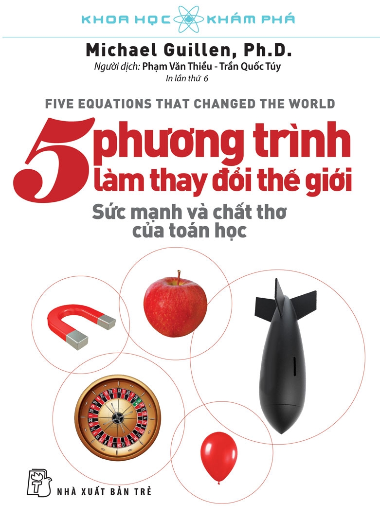 Khoa Học Khám Phá - 5 Phương Trình Làm Thay Đổi Thế Giới (Tái Bản 2023)
