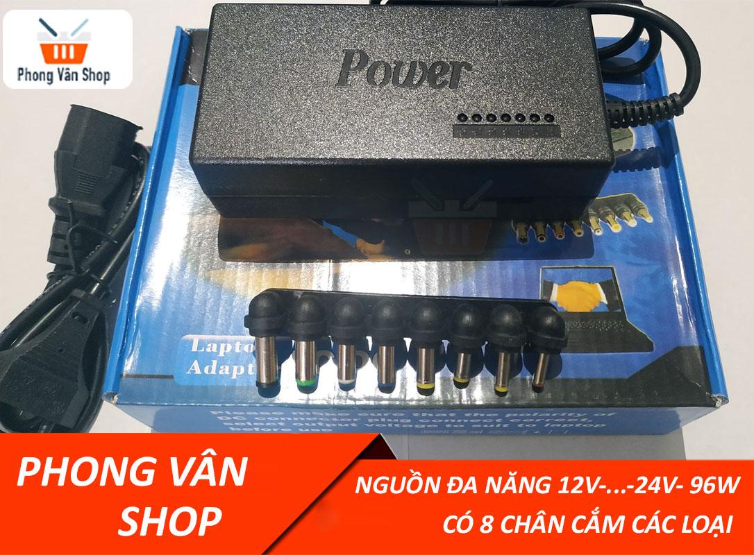 Nguồn đa năng 12v 15v 16v 18v 19v 20v 24v 96w - có 9 chân cắm các loại