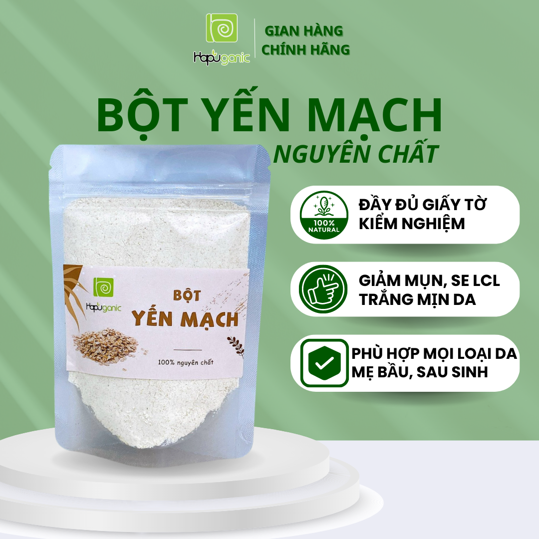 [HCM]Bột Yến Mạch Nguyên Chất Hapuganic Bột Thiên Nhiên Đắp Mặt Trắng Da giảm Mụn Sáng Da Mờ Thâm Dành Cho Mọi Loại Da
