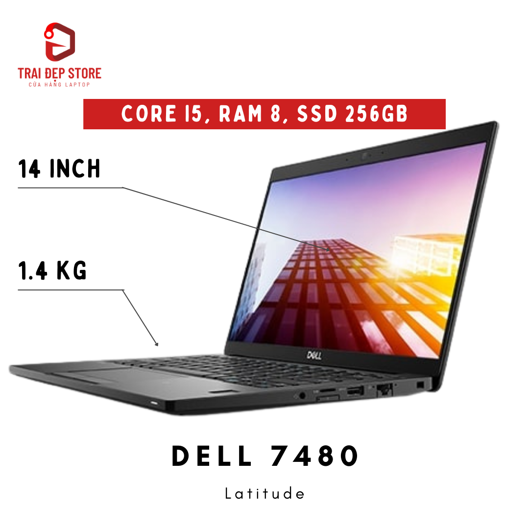Máy tính laptop dell latitude 7480 core i5, ram 8, ssd 256, 14inch full hd