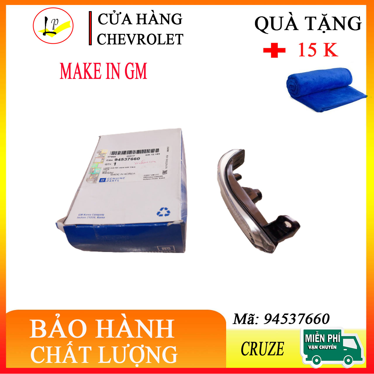 Xi nhan trên gương phải xe cruze mã 94537660|hàng chuẩn xịn - gm - chuẩn mã theo xe|Tặng kèm 01 khăn lau ô tô 15K| Xi nhan trên guong xe cruze, đèn xi nhan xe cruze,đèn xi nhan trên gương rh xe cruze,phụ tùng cruze|lienphuong79