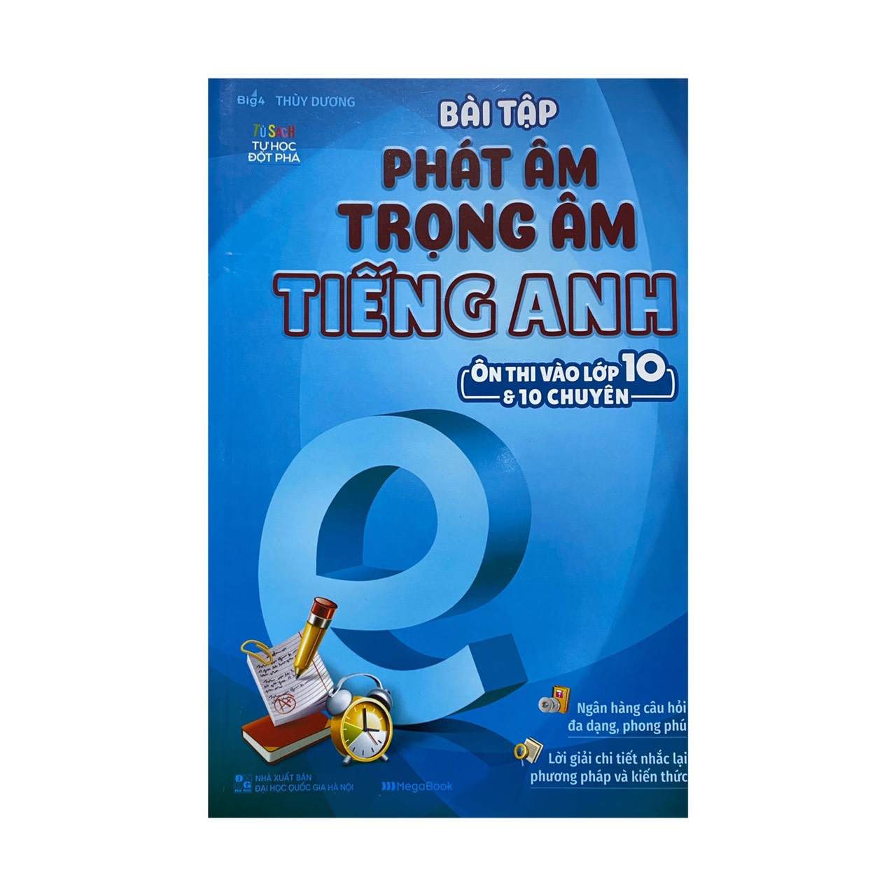 Sách - Bài tập phát âm trọng âm tiếng anh ôn thi vào lớp 10 và 10 chuyên