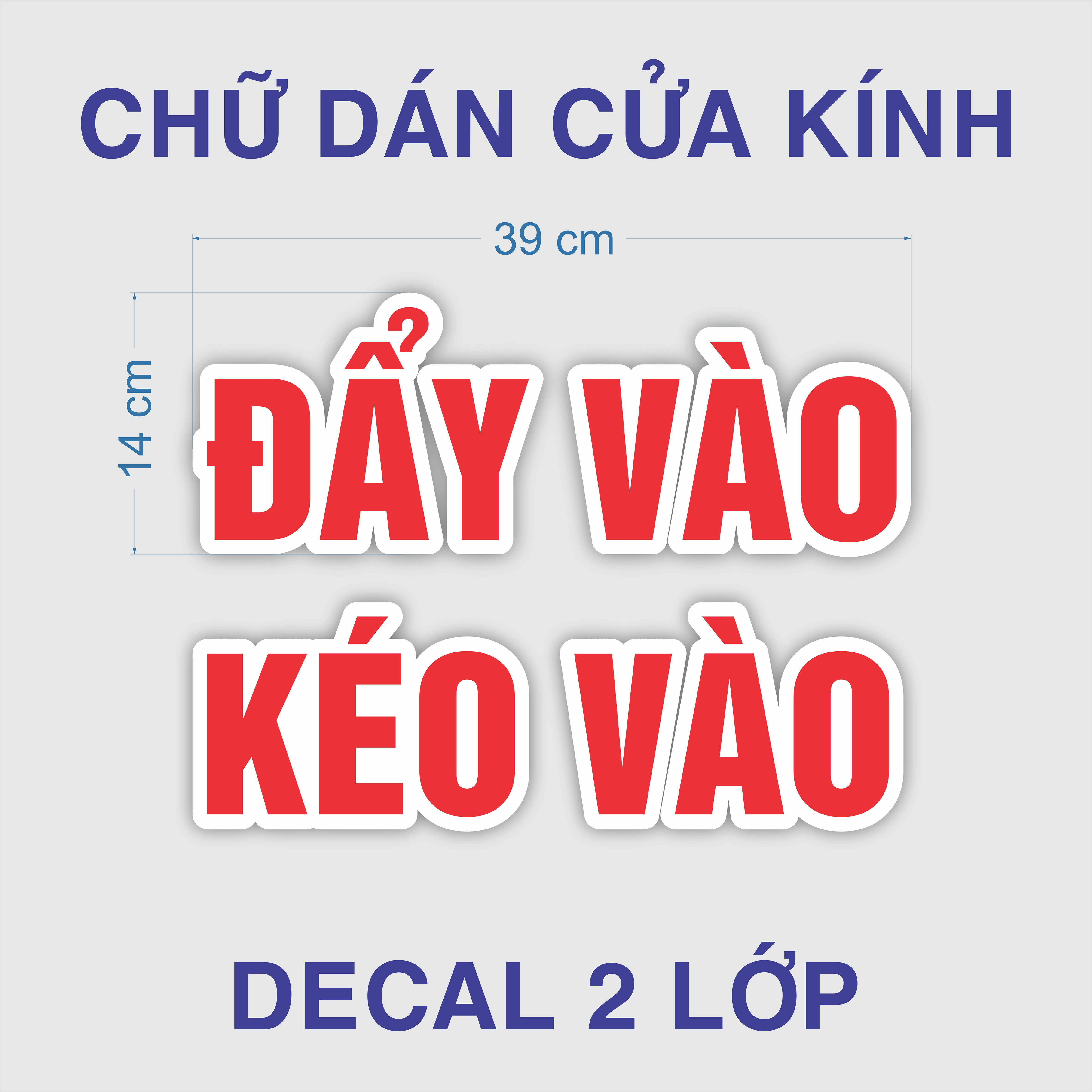 Decal dán cửa kính cho khách hàng mở cửa đẩy hoặc kéo vào
