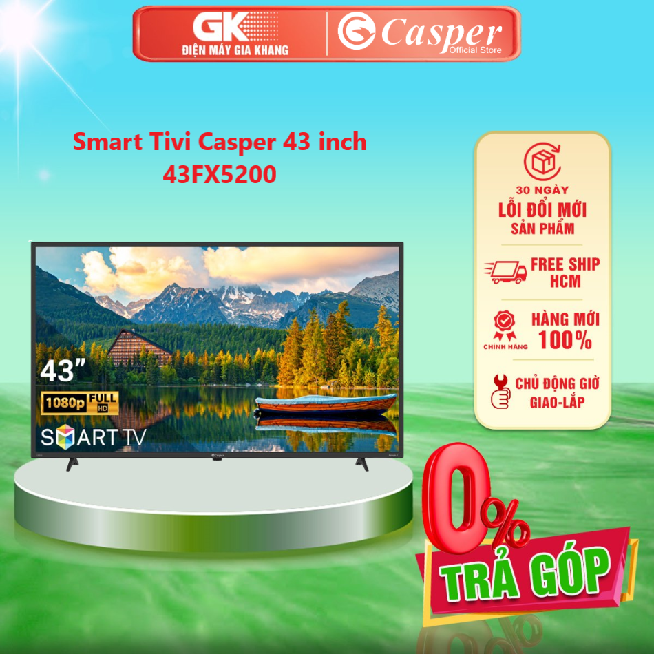 Smart Tivi Casper 43 inch 43FX5200 - HÀNG MỚI CHÍNH HÃNG - GIAO TOÀN QUỐC - FREESHIP HCM