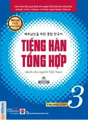 Giáo trình Tiếng Hàn tổng hợp dành cho người Việt Nam – Trung cấp 3 – Bản màu (Phiên bản mới) (kèm quà tặng )