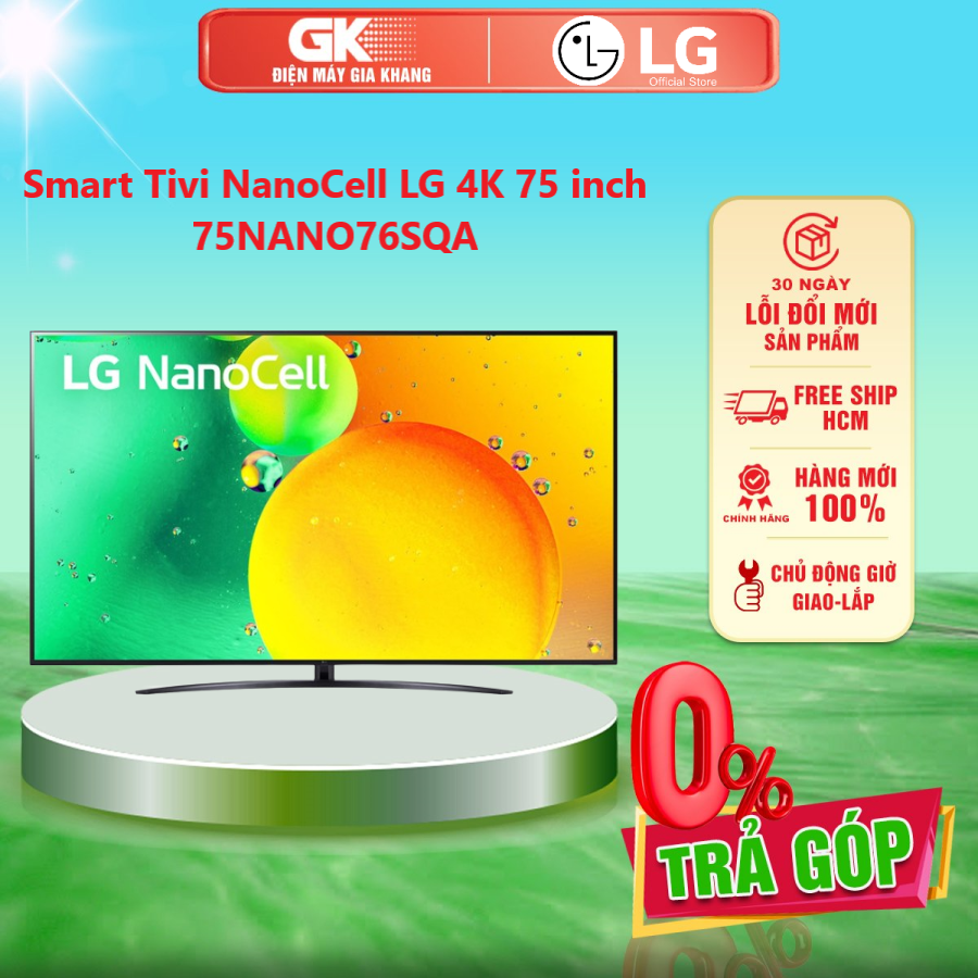 Smart tivi nanocell lg 4k 75 inch 75nano76sqa - giao toàn quốc - freeship hcm